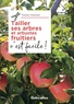 Thérèse Trédoulat - Tailler ses arbres et arbustes fruitiers, c'est facile !.