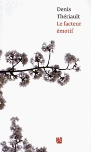 Le facteur émotif