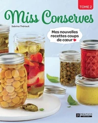 Miss conserves v 02 mes nouvelles recettes coups de coeur