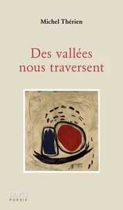 Des vallees nous traversent