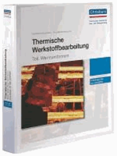Thermische Werkstoffbearbeitung - Teil: Warmumformen - Unterlagen für den Ausbilder.