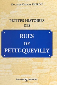 Petites histoires des rues du Petit-Quevilly