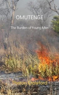  Theron Crawford - Omutenge: The Burden of Young Men.