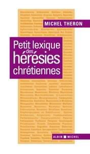 Petit lexique des hérésies chrétiennes