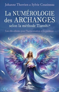 La numérologie des Archanges selon la méthode Tianshi
