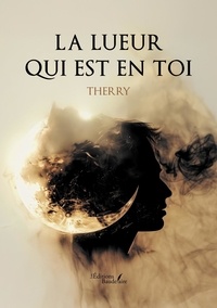 Ebooks manuels télécharger gratuitement La lueur qui est en toi 9791020376374