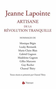 Jeanne lapointe : artisane de la revolution tranquille