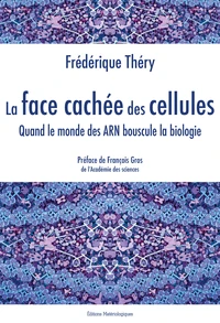 La face cachée des cellules