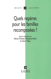 Quels Reperes Pour Les Familles Recomposees ? Une Approche Pluridisciplinaire Internationale