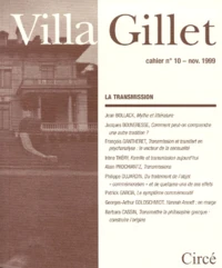 Villa Gillet N°10 Novembre 1999 : La Transmission