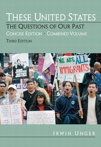 These United States: The Questions of Our Past, Concise Edition, Combined (Chapters 1-31).