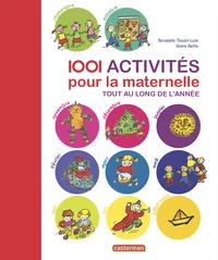 1 001 activités pour la maternelle tout au long de l'année
