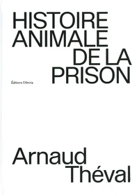 Histoire animale de la prison