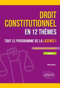 Droit constitutionnel en 12 thèmes