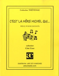 C'est la mère Michel qui...