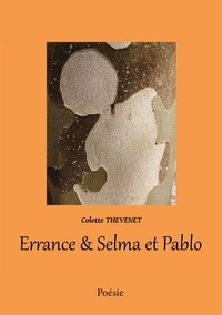 Ebook allemand télécharger Errance & Selma et Pablo 9782491832384 (Litterature Francaise) par Thevenet Colette RTF