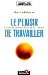 Le plaisir de travailler.