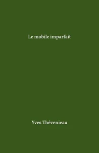 Le Mobile imparfait