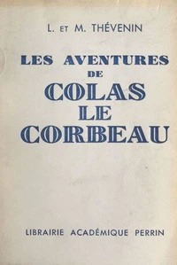 Les aventures de Colas le corbeau
