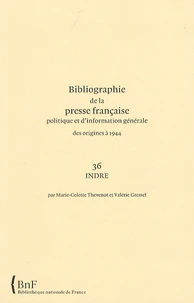 Bibliographie de la presse française politique et d'information générale des origines à 1944