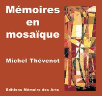 Mémoires en mosaïque