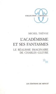 L'académisme et ses fantasmes