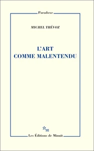L'art comme malentendu