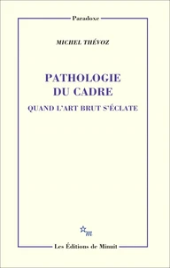 Pathologie du cadre