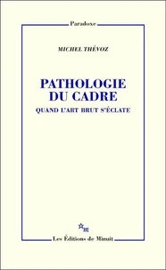 Pathologie du cadre