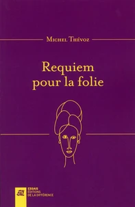Requiem pour la folie