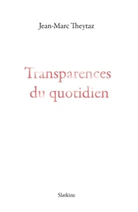 Transparences du quotidien