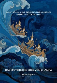 Das esoterische Erbe von Champa