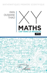 XY-Maths Cap vers la réussite 1re S