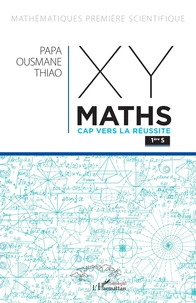 XY-Maths Cap vers la réussite 1re S
