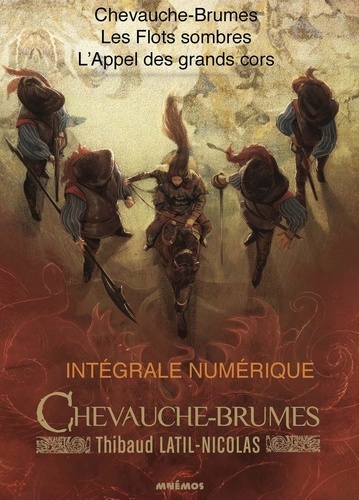 Chevauche-Brumes - L'intégrale