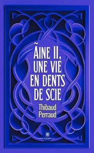 Ãine II, une vie en dents de scie