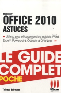 Thibaud Schwartz - Office 2010 Astuces.