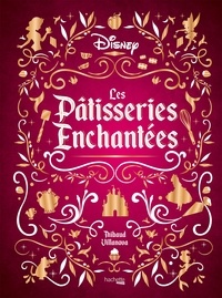 Téléchargement en ligne de livres Pâtisseries enchantées 9782019466008 in French par Thibaud Villanova, Nicolas Lobbestaël