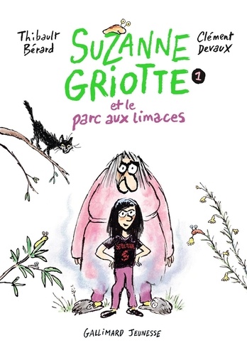 Suzanne Griotte Tome 1 Suzanne Griotte et le parc aux limaces