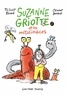 Thibault Bérard et Clément Devaux - Suzanne Griotte Tome 2 : Suzanne Griotte et les métalimaces.