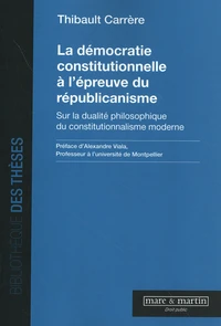 La démocratie constitutionnelle à l'épreuve du républicanisme