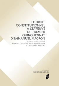 Le droit constitutionnel à l'épreuve du premier quinquennat d'Emmanuel Macron