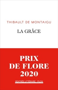 Thibault de Montaigu - La grâce.