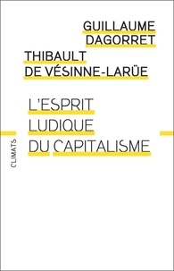 Télécharger le livre pdf djvu L'esprit ludique du capitalisme