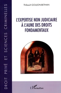 L'expertise non judiciaire à l'aune des droits fondamentaux