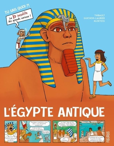 Thibault Guichon-Laurier et Chloé Tessier - L'Egypte antique.