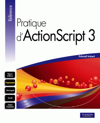 Thibault Imbert - Pratique d'ActionScript 3.