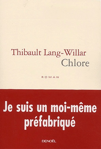 Thibault Lang-Willar - Chlore.