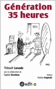 Thibault Lanxade et Sophie Girardeau - Génération 35 heures.