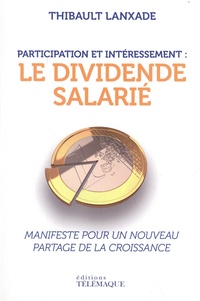 Thibault Lanxade - Participation et intéressement : le dividende salarié.